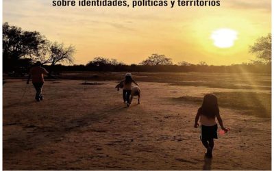 Presentación del libro “Reimaginando el Gran Chaco Sudamericano: Perspectivas contemporáneas sobre identidades, políticas y territorios”