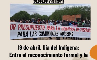 19 de abril – Día del Indígena en Paraguay: entre el reconocimiento formal y la negación estructural de derechos